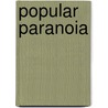 Popular Paranoia door Randall Thomas