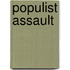 Populist Assault