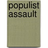 Populist Assault by Arland Thornton