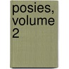 Posies, Volume 2 door Catulle Mendès