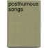 Posthumous Songs