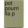 Pot Pourri Lla P by Mari Yoshihara