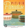 Potluck Paradise door Rae Katherine Eighmey