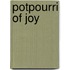 Potpourri Of Joy