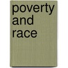 Poverty And Race by Bill Bradley