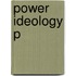 Power Ideology P