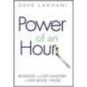 Power Of An Hour door Dave Lakhani