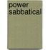 Power Sabbatical