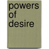 Powers Of Desire by etc.