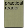 Practical Reader door Caroline Bigelow Le Row