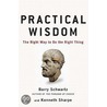 Practical Wisdom door Kenneth Sharpe