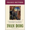 Prairie Nocturne door Ivan Doig