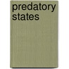 Predatory States door J. Patrice McSherry