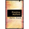 Prentice Mulford door Martin Eva M