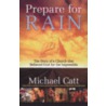 Prepare for Rain by Michael Catt
