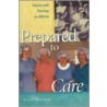 Prepared To Care door Janet Ross-Kerr