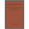 Preparing to Die door Troy L. Gafford