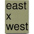 East x West