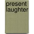 Present Laughter
