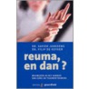 Reuma, en dan?