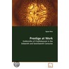 Prestige At Work by Ágnes Flóra