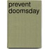 Prevent Doomsday