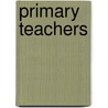 Primary Teachers door Sally Maynard