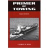 Primer of Towing by George H. Reid