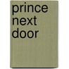 Prince Next Door door Sue Civil-Brown