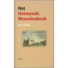 het Helmonds Woordenboek by Wim Daniëls