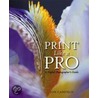 Print Like a Pro door Jon Canfield