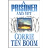 Prisoner and Yet door Corrie ten Boom