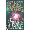 Private Scandals by Nora Roberts