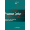 Processor Design door Jari Nurmi