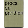 Procs Du Panthon by Louis Grgori