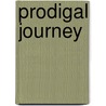 Prodigal Journey by Linda P. Adams