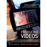 Producing Videos door Martha Mollison