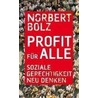Profit für alle door Norbert Bolz