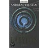 Projekt: Babylon by Andreas Wilhelm
