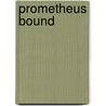 Prometheus Bound by Thomas Medwin