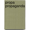 Propa Propaganda by Benjamin Zephaniah