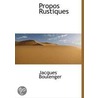 Propos Rustiques by Jacques Boulenger