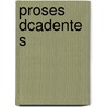 Proses Dcadentes by Lo Trzenik