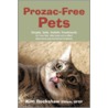 Prozac-Free Pets door Kim Rockshaw Dihom Bfrp