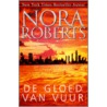 De gloed van vuur door Nora Roberts