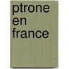 Ptrone En France door Albert Collignon