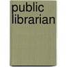 Public Librarian door Jack Rudman