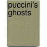 Puccini's Ghosts by Morag Joss