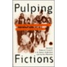 Pulping Fictions by I.Q. Hunter