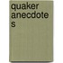 Quaker Anecdotes